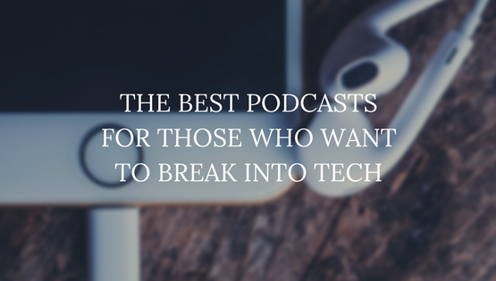 blog header for alex gemici's post, "The Best Podcasts For Those Who Want to Break Into Tech"